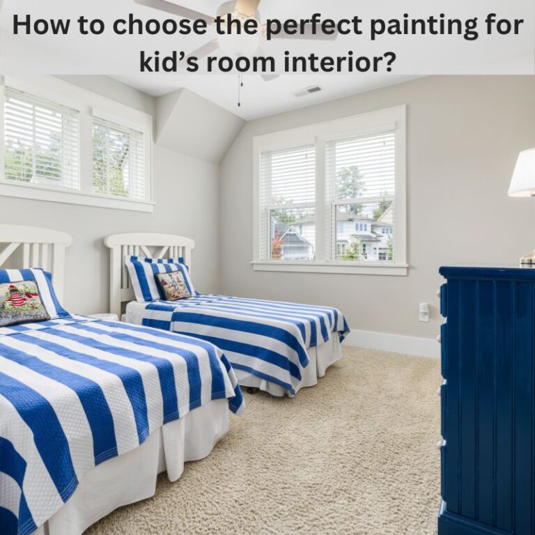  How to choose the perfect painting for a kid’s room interior?